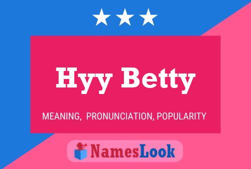 Pôster do nome Hyy Betty