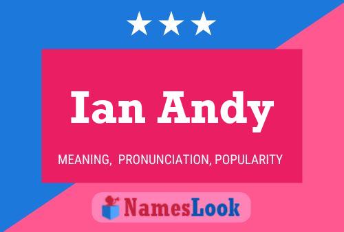 Pôster do nome Ian Andy