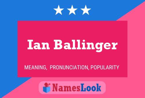 Pôster do nome Ian Ballinger