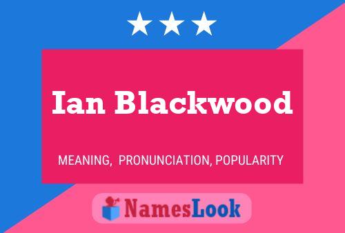 Pôster do nome Ian Blackwood