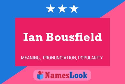 Pôster do nome Ian Bousfield