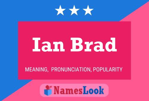 Pôster do nome Ian Brad