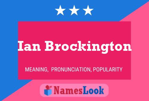 Pôster do nome Ian Brockington