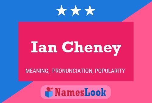 Pôster do nome Ian Cheney