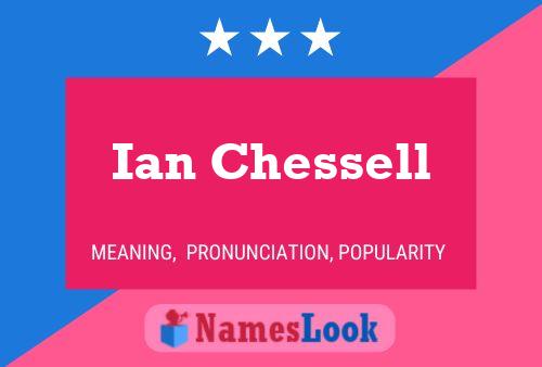 Pôster do nome Ian Chessell