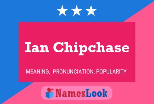 Pôster do nome Ian Chipchase