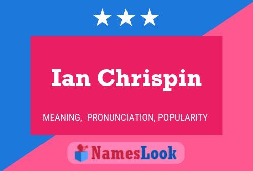 Pôster do nome Ian Chrispin