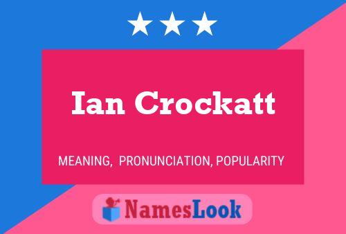 Pôster do nome Ian Crockatt