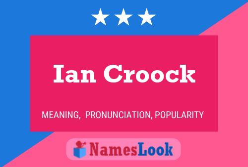 Pôster do nome Ian Croock