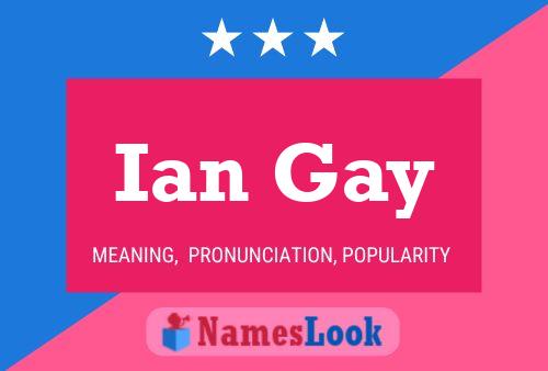 Pôster do nome Ian Gay