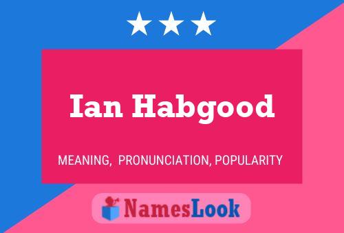 Pôster do nome Ian Habgood