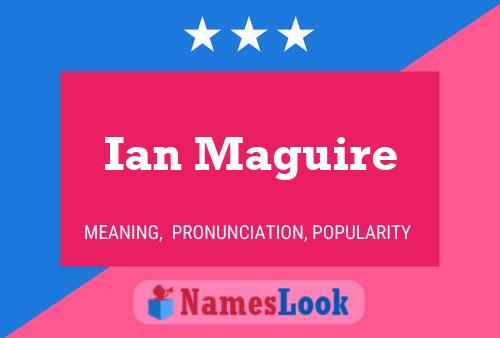 Pôster do nome Ian Maguire