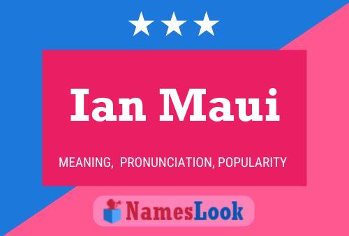 Pôster do nome Ian Maui