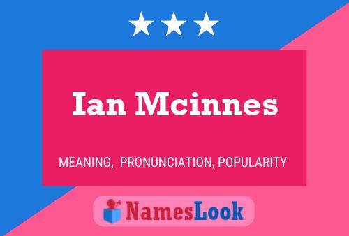 Pôster do nome Ian Mcinnes