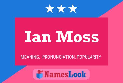 Pôster do nome Ian Moss