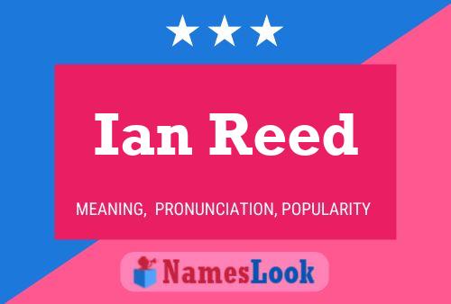 Pôster do nome Ian Reed