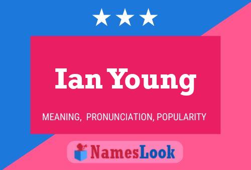 Pôster do nome Ian Young