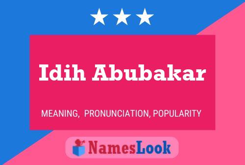 Pôster do nome Idih Abubakar