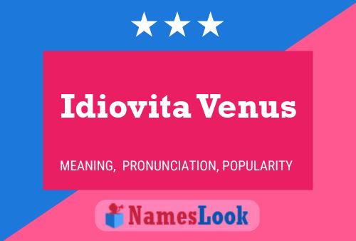 Pôster do nome Idiovita Venus