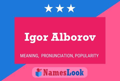 Pôster do nome Igor Alborov