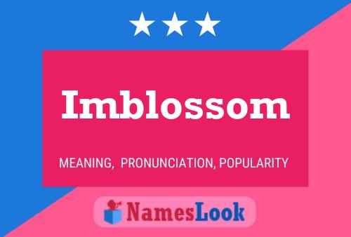 Pôster do nome Imblossom