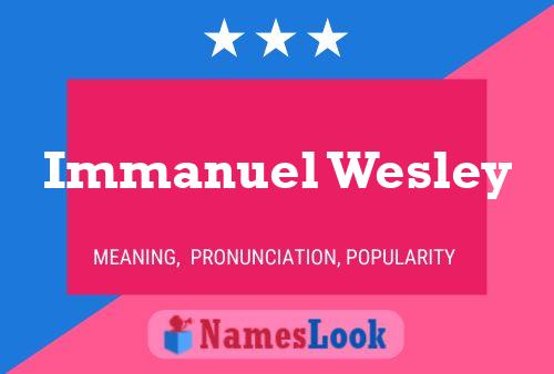 Pôster do nome Immanuel Wesley