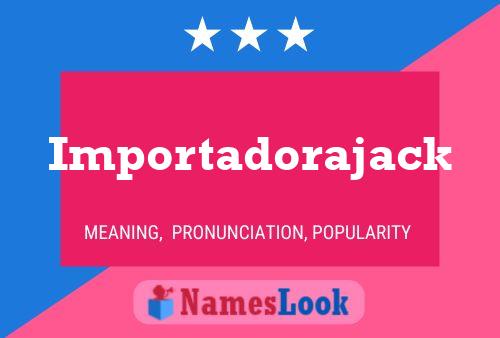 Pôster do nome Importadorajack