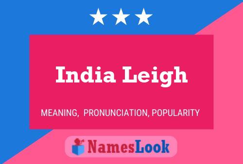 Pôster do nome India Leigh