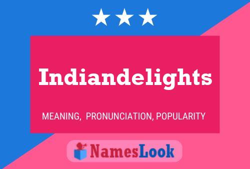 Pôster do nome Indiandelights