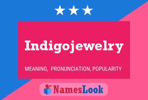 Pôster do nome Indigojewelry