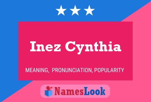 Pôster do nome Inez Cynthia