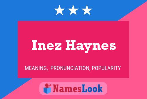 Pôster do nome Inez Haynes