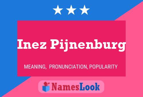 Pôster do nome Inez Pijnenburg