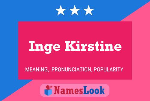 Pôster do nome Inge Kirstine