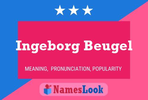 Pôster do nome Ingeborg Beugel