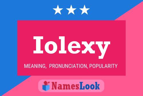 Pôster do nome Iolexy