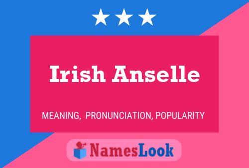 Pôster do nome Irish Anselle