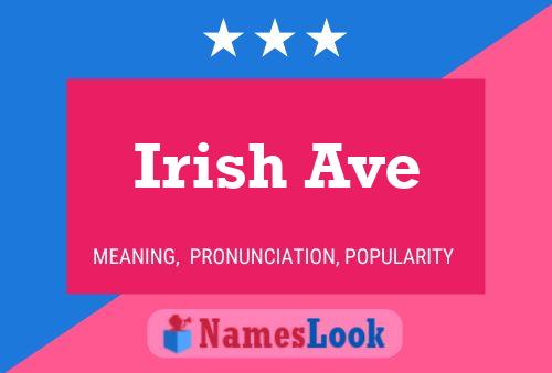 Pôster do nome Irish Ave