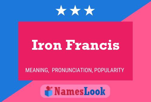 Pôster do nome Iron Francis