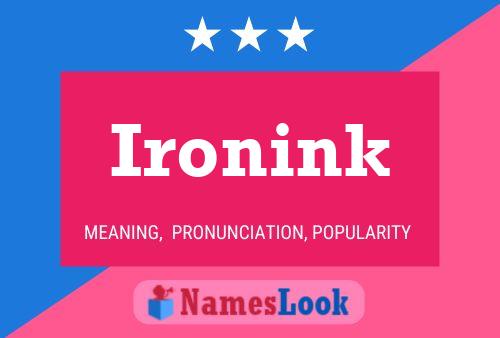 Pôster do nome Ironink