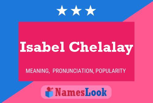 Pôster do nome Isabel Chelalay