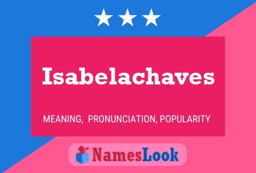 Pôster do nome Isabelachaves