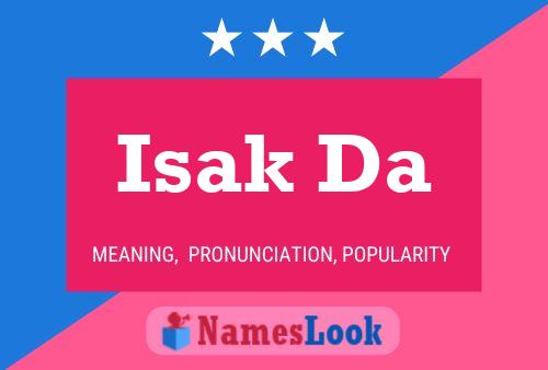 Pôster do nome Isak Da