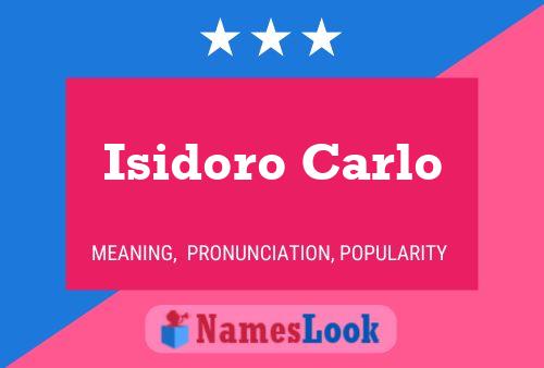 Pôster do nome Isidoro Carlo