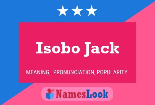 Pôster do nome Isobo Jack