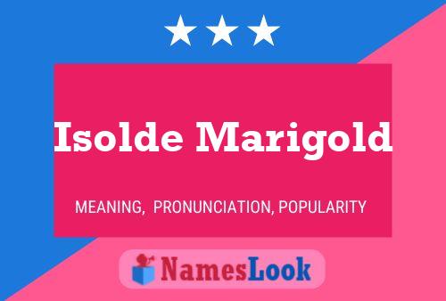 Pôster do nome Isolde Marigold