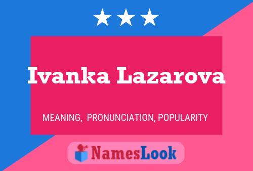 Pôster do nome Ivanka Lazarova