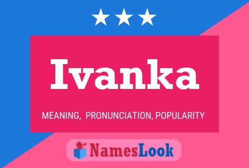 Pôster do nome Ivanka