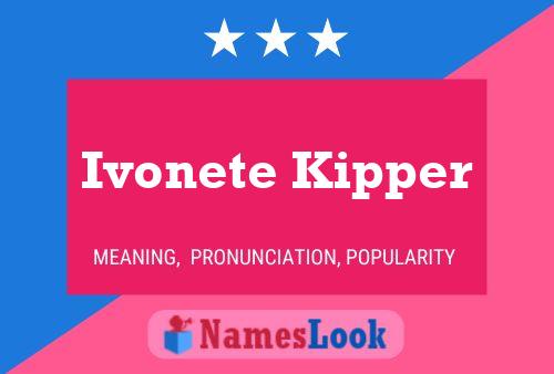 Pôster do nome Ivonete Kipper