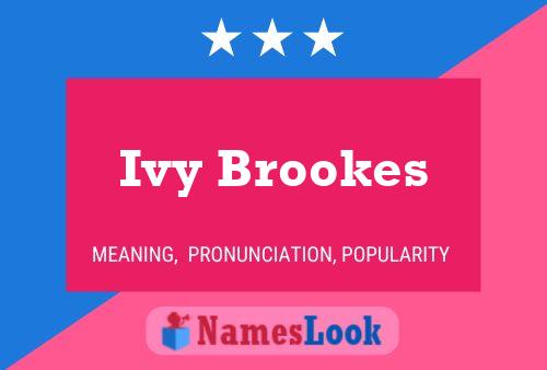 Pôster do nome Ivy Brookes